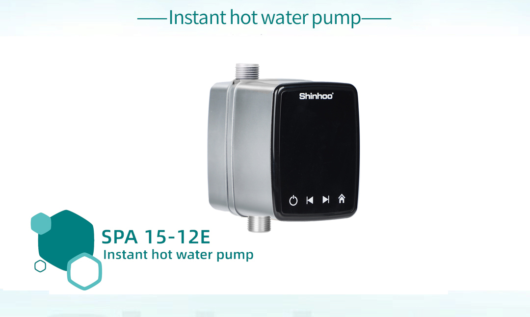 SPA 15-12E Instant Hot Water Pump丨Delivering Efficiency and Convenience to Your Home